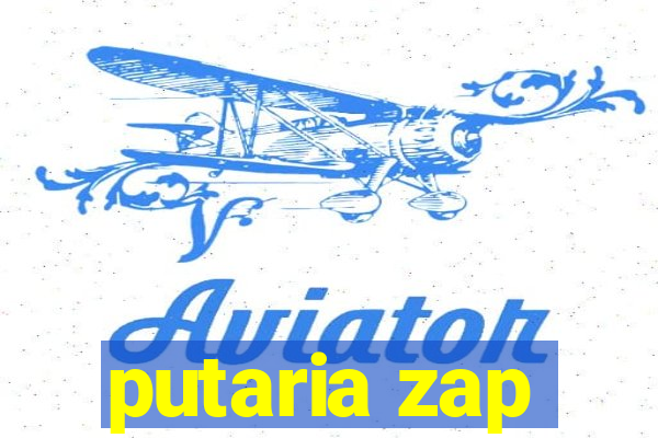 putaria zap